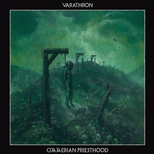 Varathron : Cimmerian Priesthood